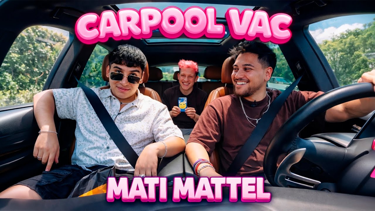 Mati Mattel “Nadie lo pesca, nadie lo mea”😱 | Carpool VAC🚗