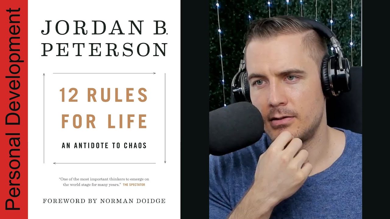 Jordan Peterson 12 Rules For Life Deutsch 12 Rules for Life by Jordan Peterson | Summary - YouTube