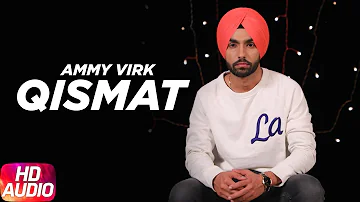 Qismat | Audio Song | Ammy Virk | Sargun Mehta | Jaani | B Praak | Arvindr Khaira | Speed Records