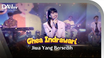 Ghea Indrawari - Jiwa Yang Bersedih | Voice of DAAI