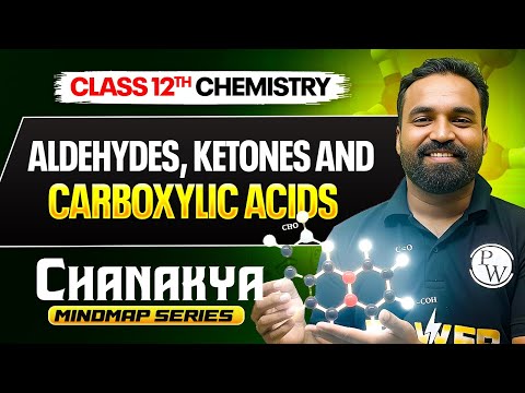 🎯Aldehydes, Ketones, and Carboxylic Acids For Class 12 & JEE 2026 🎓 | CHANAKYA MINDMAP Series 💪 #jee