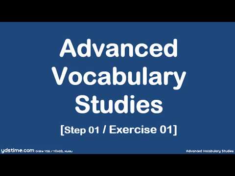 YDS/YÖKDİL/YDT için İleri Seviye Kelime Çalışmaları - 01 (Step 01/Exercise 01)
