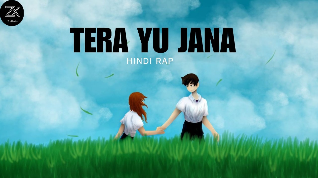 TERA YU JAANA – Emotional Hindi Rap | ZxPain (Official Audio)