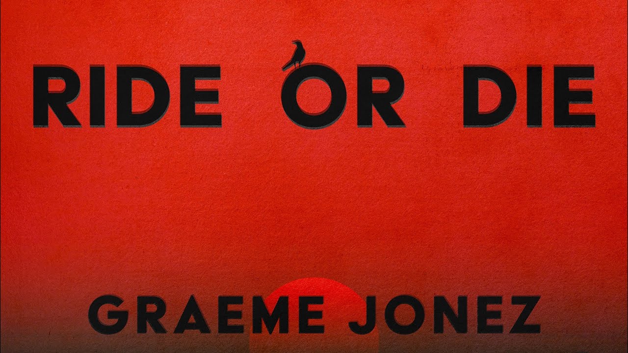 Graeme Jonez Is Ready To Ride Or Die - Tinnitist