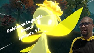 Pokemon Legends Arceus Episode 17