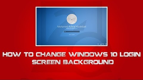 How to change windows 10 login screen background