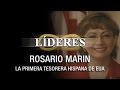 Líderes: Rosario Marin "La primera tesorera hispana de Estados Unidos de América"