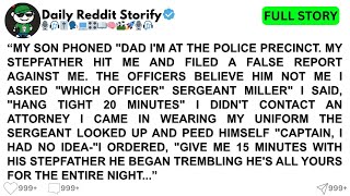 [Full Story] MY SON PHONED DAD I'M AT THE POLICE PRECINCT. MY STEPFATHER HIT ME AND FILED A...
