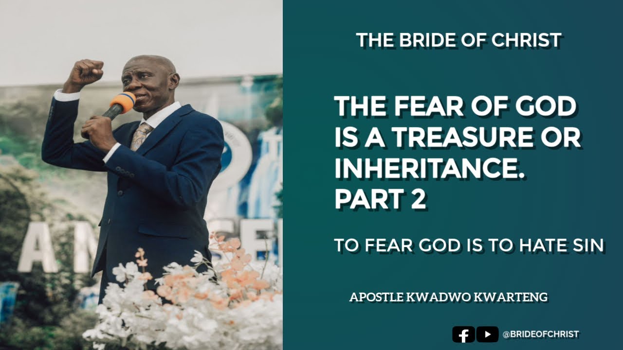 THE FEAR OF GOD IS A TREASURE OR INHERITANCE. PART 2 [ TO FEAR GOD IS ...