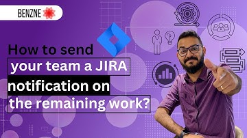 How to Send Your Team a JIRA Notification on the Remaining Work  | Jira Tutorial | Benzne