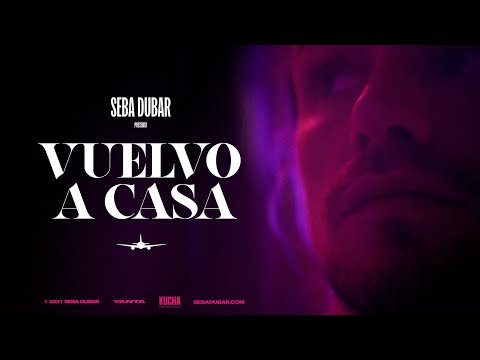 SEBA DUBAR - Vuelvo a casa [ Video Oficial 2021 ]