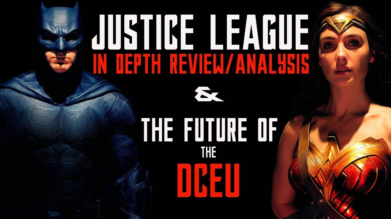 Justice League Review: The Future of the DCEU -  In Depth Video Essay Analysis