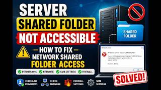 Server Shared Folder Not Accessible | How to Fix Network Shared Folder Access