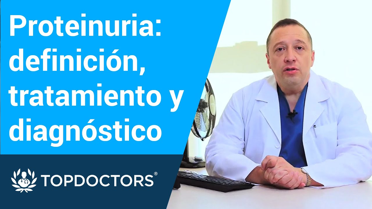 Proteinuria: definición, tratamiento y diagnóstico - YouTube