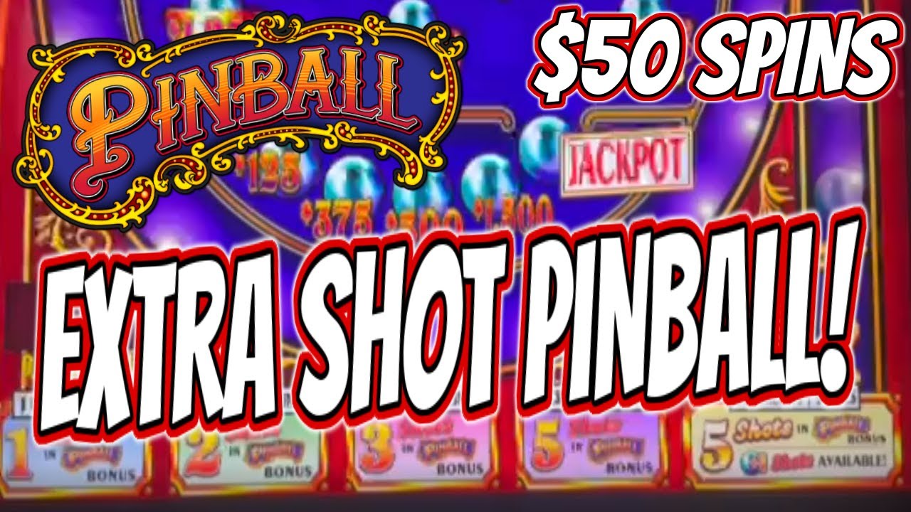 Brand New PINBALL EXTRA SHOT Double Gold! 🔵 High Limit 50 Spins YouTube