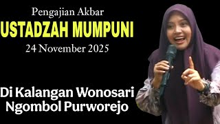 PENGAJIAN AKBAR USTADZAH MUMPUNI 24 NOVEMBER 2025 DI KALANGAN WONOSARI NGOMBOL PURWOREJO.