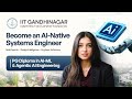 Why AI Engineers Will Lead the Agentic AI Era | IIT Gandhinagar Competency Development Foundation