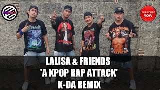 #Lalisa #RapAttack #Kpop  LALISA & friends 'A Kpop RAP ATTACK' – K/DA Remix (MASHUP) I DANCE I FRNDZ