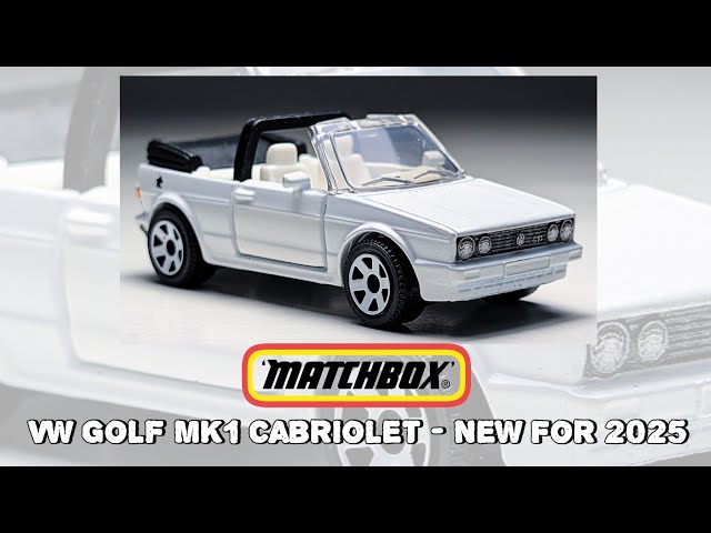 Matchbox VW Golf MK1 Cabriolet - New For 2025 - YouTube
