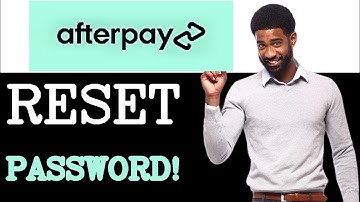 Step By Step Guide To Afterpay Password Reset (2025)