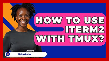 How To Use ITerm2 With Tmux? - Be App Savvy