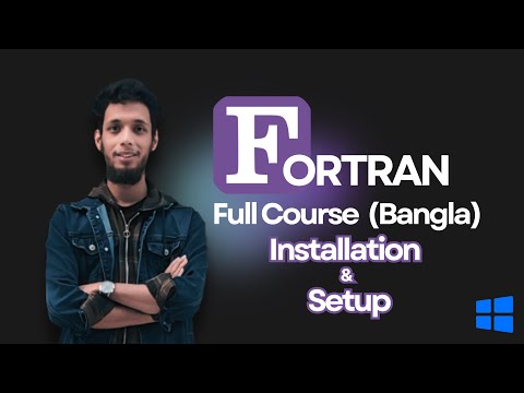 Fortran Bangla Full Course| Installation & Setup | MD SAKIB HASAN |