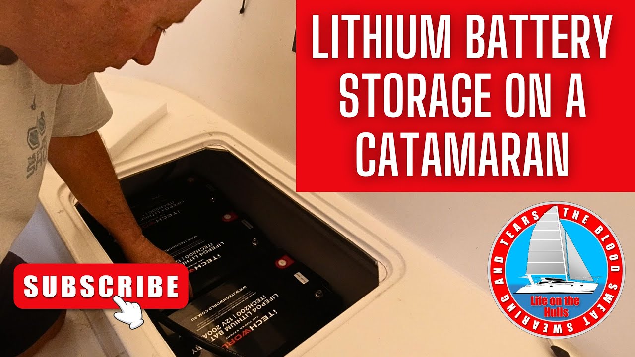 Are the standards for Lithium Batteries on Boats Changin? – Catamaran Building EP267