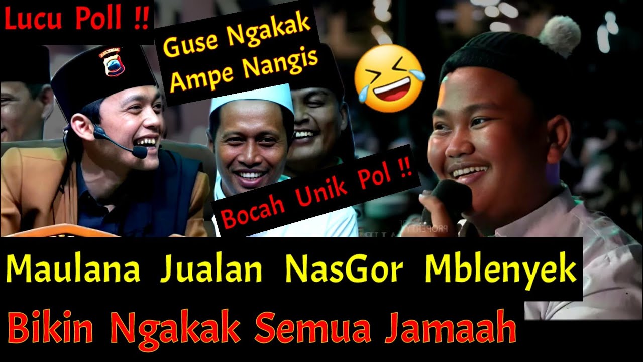 Lucu !! Maulana Penjual Nasi Goreng Mblenyek Bikin Ngakak Gus Iqdam Ampe Nangis !!