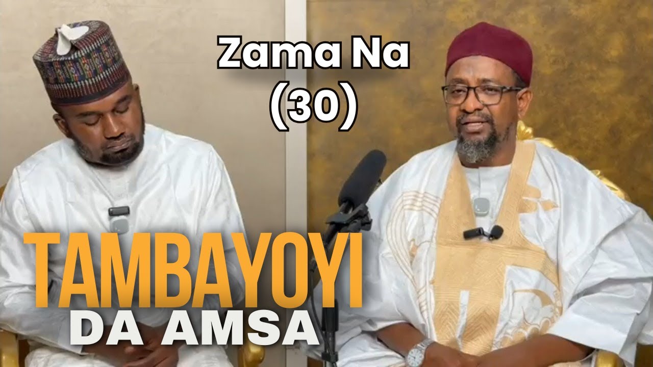 Filin Tambayoyi da Amsa || Zama Na (30) - Dr. Abdallah Gadon Kaya
