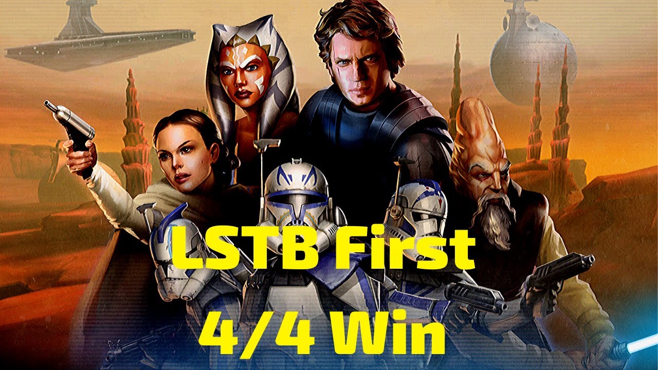 Swgoh First LSTB 4/4 YouTube