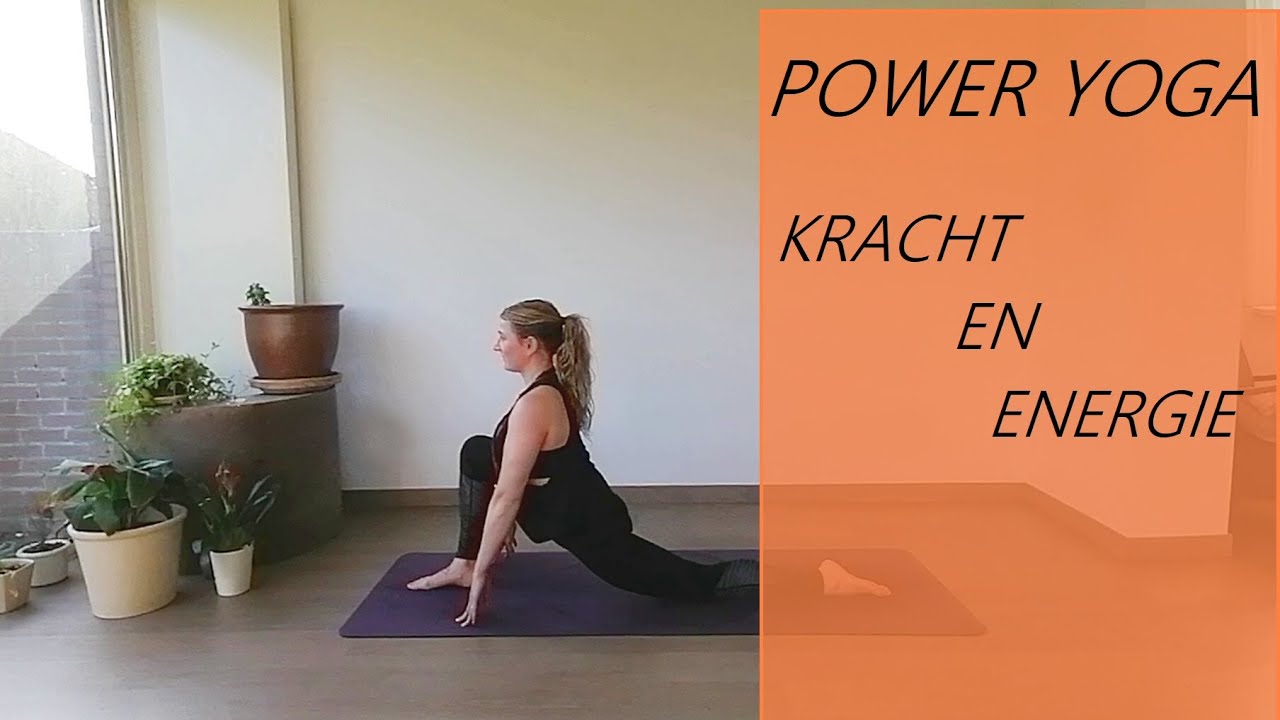 Power yoga - actieve en dynamische yoga - kracht en energie -Yoga Inge Soenen