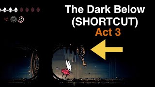 How To Open Shortcut The Dark Below Quest - Hollow Knight Silksong