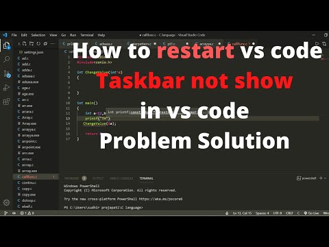 How to restart vs code and taskbar not show in vs code problem solution  with different method