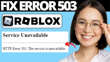 How To Fix Roblox Error Code 503 | This Service is Unavailable