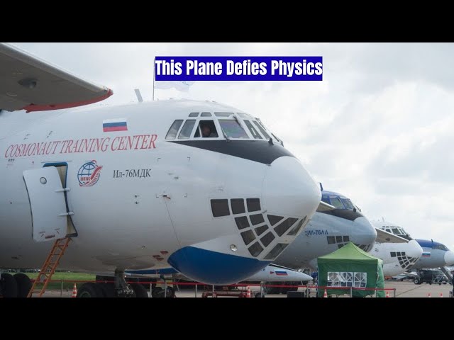 Il-76MDK: How the Il-76 Became Russia's Zero-Gravity Space Trainer