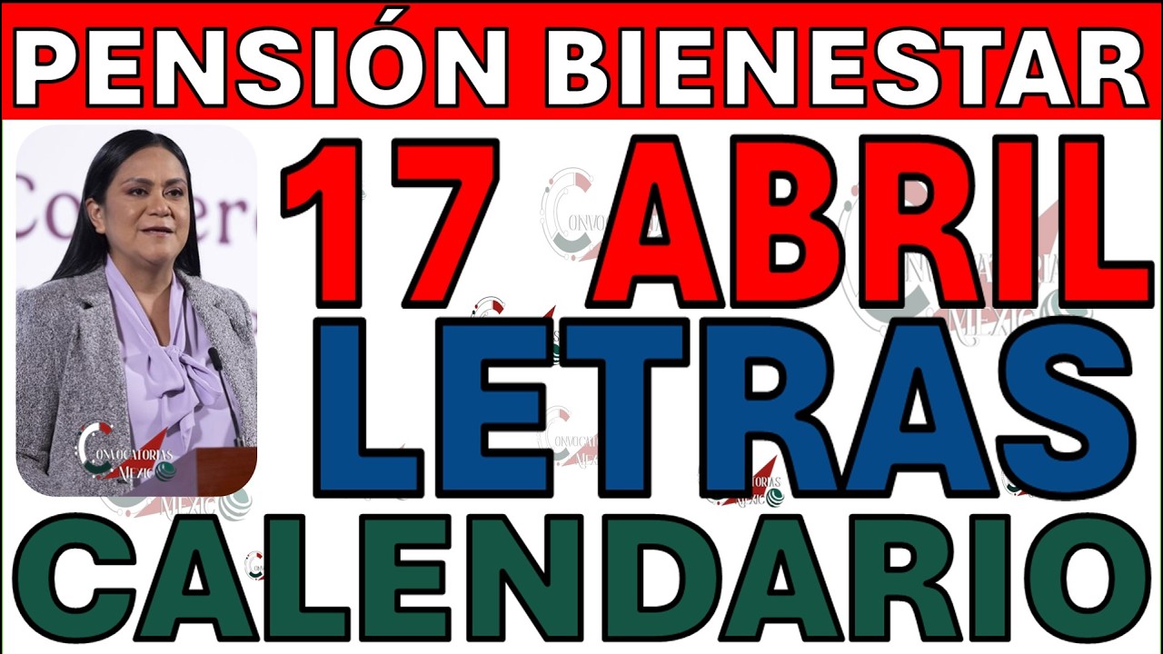 Pensión Bienestar 2026: Calendario COMPLETO por letra ESTA SEMANA ...