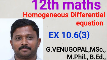 tn board 12th maths|exercise 10.6 q no 3|homogeneous differential equation| explained in tamil