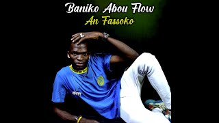 Baniko Abou Flow - An Fassoko (Officiel 2023)