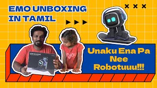 Explore future of Desktop robot with our latest unboxing video & featuring EMO Go Home | Tamil-2024