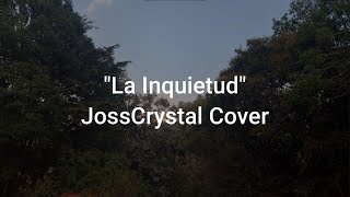 Nek - La Inquietud - JossCrystal Cover