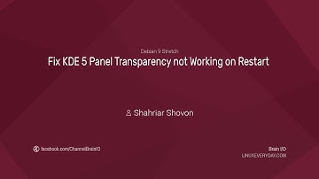 Fix KDE 5 Plasma Desktop Panel Transparency Not Working on Restart