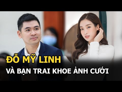 Video Đỗ Mỹ Linh và bạn trai khoe ảnh cưới ở trời Tây, điểm... - youtube