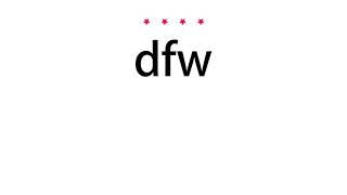 How to pronounce dfw - Vocab Today
