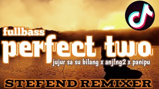 DJ JUJUR SA SU BILANG  ANJING ANJING  PERFECT TWO  ( STEFEND REMIXER  ) Resimi