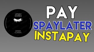 How to Pay SPAYLATER via Instapay | Lenah Diaries