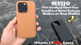 iPhone 14 Pro Leather Case Review : Mujjo has you covered in Full Grain!