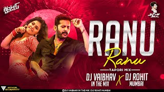 Ranu Ranu Antune Chinnado DJ Song DJ Vaibhav In the mix DJ Rohit Mumbai 2022 Ranu Ranu DJ Song