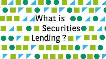 What is Securities lending?