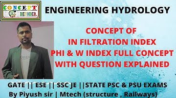 LEC-27|| Engg Hydrology || Infiltration || concept of infiltration index ( phi & W index )