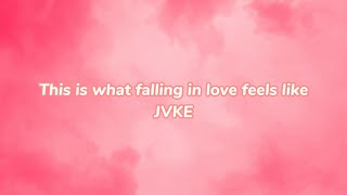 This is what falling in love feels like JVKE lyrics